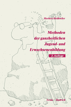 Methoden der ganzheitlichen Jugend- und Erwachsenenbildung von Brühwiler,  Herbert