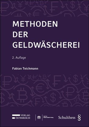 Methoden der Geldwäscherei von Teichmann,  Fabian