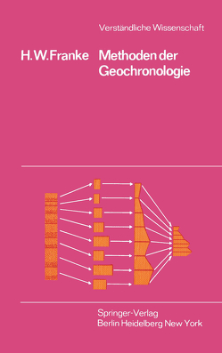 Methoden der Geochronologie von Franke,  H.W.