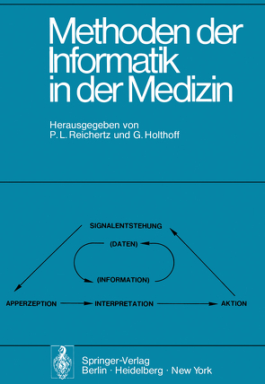 Methoden der Informatik in der Medizin von Holthoff,  G., Reichertz,  P. L.