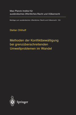 Methoden der Konfliktbewältigung bei grenzüberschreitenden Umweltproblemen im Wandel von Ohlhoff,  Stefan