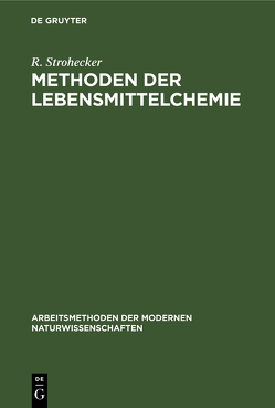 Methoden der Lebensmittelchemie von Strohecker,  R.