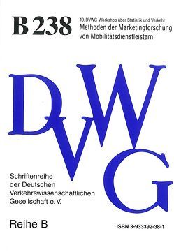 Methoden der Marketingforschung von Mobilitätsdienstleistern von Ackermann,  Till, Albers,  Hermann, Bäumer,  Marcus, Buschmann,  Vera, Hauschildt,  Heinz, Hautzinger,  Heinz, Isfort,  Adi, Klodner,  Hermann, Krietemeyer,  Hartmut, Pfeiffer,  Manfred