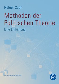 Methoden der Politischen Theorie von Zapf,  Holger