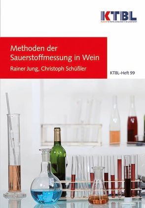 Methoden der Sauerstoffmessung in Wein von Jung,  Rainer, Schüßler,  Christoph