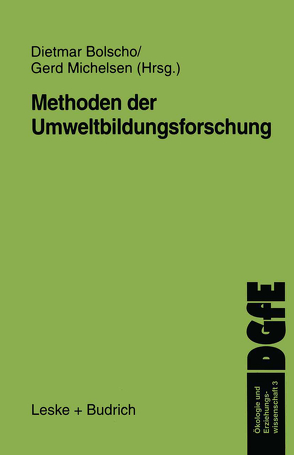 Methoden der Umweltbildungsforschung von Bolscho,  Dietmar, Michelsen,  Gerd