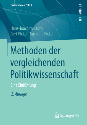 Methoden der vergleichenden Politikwissenschaft von Lauth,  Hans-Joachim, Pickel,  Gert, Pickel,  Susanne