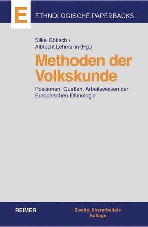 Methoden der Volkskunde von Göttsch,  Silke, Lehmann,  Albrecht