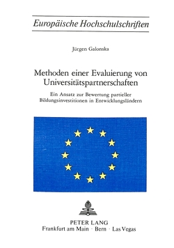 Methoden einer Evaluierung von Universitätspartnerschaften von Galonska,  Jürgen