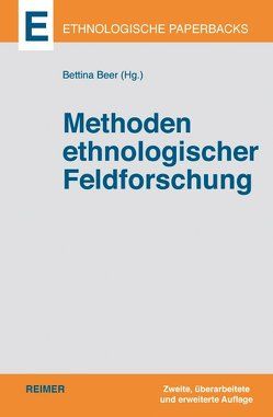 Methoden ethnologischer Feldforschung von Beer,  Bettina