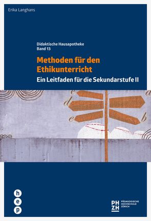 Methoden für den Ethikunterricht (E-Book) von Langhans,  Erika