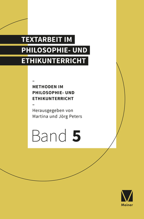 Methoden im Philosophie- und Ethikunterricht / Textarbeit im Philosophie- und Ethikunterricht