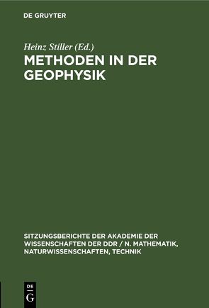 Methoden in der Geophysik von Stiller,  Heinz