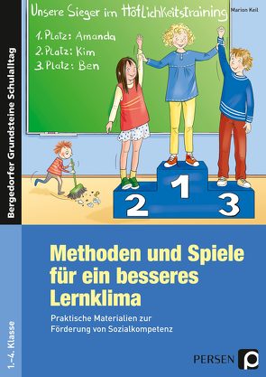 Methoden und Spiele für ein besseres Lernklima von Keil,  Marion