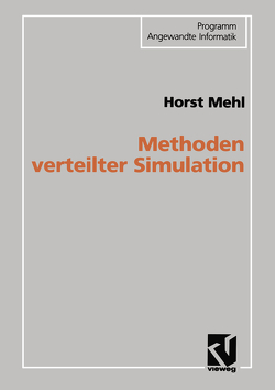 Methoden verteilter Simulation von Mehl,  Horst