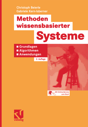 Methoden wissensbasierter Systeme von Beierle,  Christoph, Bibel,  Wolfgang, Kern-Isberner,  Gabriele, Kruse,  Rudolf