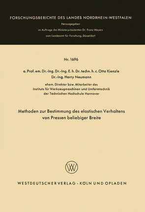 Methoden zur Bestimmung des elastischen Verhaltens von Pressen beliebiger Breite von Kienzle,  Otto