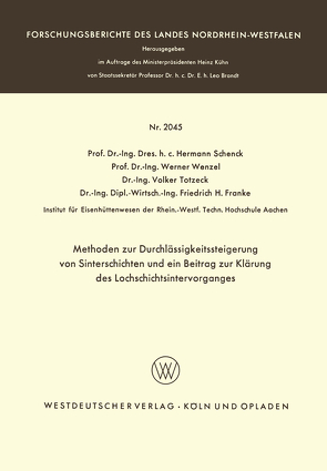 Methoden zur Durchlässigkeitssteigerung von Sinterschichten und ein Beitrag zur Klärung des Lochschichtsintervorganges von Schenck,  Hermann