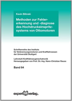 Methoden zur Fehlererkennung und -diagnose des Hochdruckeinspritzsystems von Ottomotoren von Bilinski,  Kevin