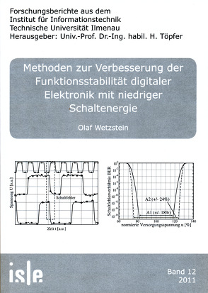 Methoden zur Verbesserung der Funktionsstabilität digitaler Elektronik mit niedriger Schaltenergie von Wetzstein,  Olaf