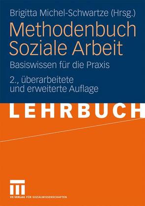 Methodenbuch Soziale Arbeit von Michel-Schwartze,  Brigitta