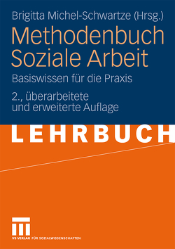 Methodenbuch Soziale Arbeit von Michel-Schwartze,  Brigitta