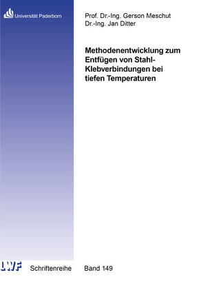 Methodenentwicklung zum Entfügen von Stahl-Klebverbindungen bei tiefen Temperaturen von Ditter,  Jan