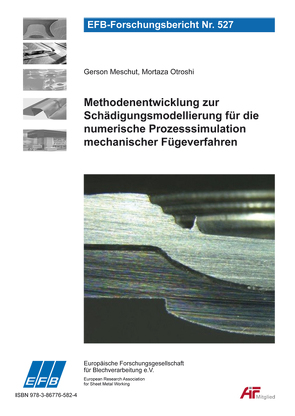 Methodenentwicklung zur Schädigungsmodellierung für die numerische Prozesssimulation mechanischer Fügeverfahren von Meschut,  Gerson, Otroshi,  Mortaza