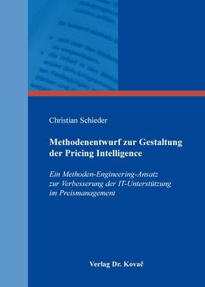 Methodenentwurf zur Gestaltung der Pricing Intelligence von Schieder,  Christian