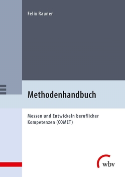 Methodenhandbuch von Bachmann,  Nele, Backhaus,  Joy, Erdwien,  Birgitt, Franke,  Jenny, Frenzel,  Jenny, Gäumann-Felix,  Karin, Haasler,  Bernd, Hauschildt,  Ursel, Heinemann,  Lars, Hofer,  Daniel, Ji,  Li, Kalvelage,  Johanna, Lehberger,  Jürgen, Martens,  Thomas, Piening,  Dorothea, Rauner,  Felix, Zhao,  Zhiqun, Zhou,  Yingyi, Zhuang,  Rongxia