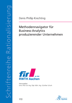 Methodennavigator für Business-Analytics produzierender Unternehmen von Krechting,  Denis