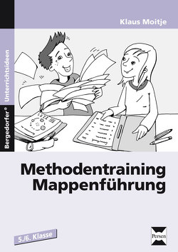 Methodentraining: Mappenführung von Moitje,  Klaus