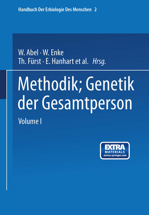 Methodik; Genetik der Gesamtperson von Abel,  W., Enke,  W., Fürst,  Th., Hanhart,  E., Just,  Günther, Kemp,  T., Koller,  S., Kretschmer,  E., Kroh,  O., LOEFFLER,  L., Luxenburger,  H., Pfaundler,  M. v., Weninger,  J.