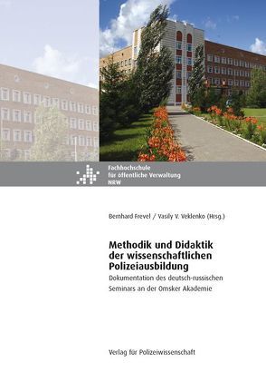 Methodik und Didaktik der wissenschaftlichen Polizeiausbildung von Frevel,  Bernhard, Veklenko,  Vasily V.