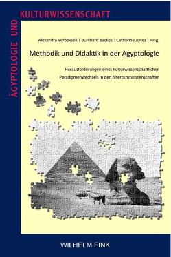 Methodik und Didaktik in der Ägyptologie von Angenot,  Valérie, Assmann,  Jan, Backes,  Burkhard, Baines,  John, Bommas,  Martin, Bonatz,  Dominik, Budka,  Julia, Depuydt,  Leo, Dieleman,  Jacco, Eggert,  Manfred, Eyre,  Christopher, Fauerbach,  Ulrike, Fitzenreiter,  Martin, Flügel,  Katharina, Forstner-Müller,  Irene, Hartwig,  Melinda, Hawary,  Amr El, Huß,  Werner, Jones,  Catherine, Lauer,  Gerhard, Lembke,  Katja, Luiselli,  Maria Michela, Mohn,  Jürgen, Morenz,  Ludwig, Mueller,  Wolfgang, Müller,  Matthias, Muth,  Susanne, Philipowski,  Katharina, Popko,  Lutz, Quack,  Joachim Friedrich, Sählhof,  Martin, Samida,  Stefanie, Schulz,  Regine, Simon,  Henrike, Verbovsek,  Alexandra, von Falck,  Martin, Winand,  Jean, Zignani,  Pierre