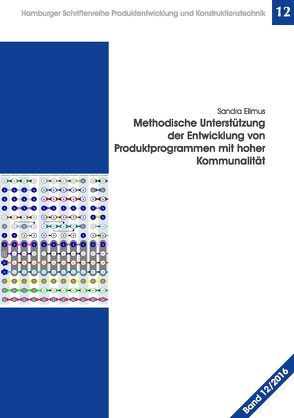 Methodische Unterstützung der Entwicklung von Produktprogrammen mit hoher Kommunalität von Eilmus,  Sandra