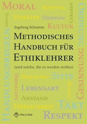 Methodisches Handbuch für Ethiklehrer von Schramm,  Ingeborg