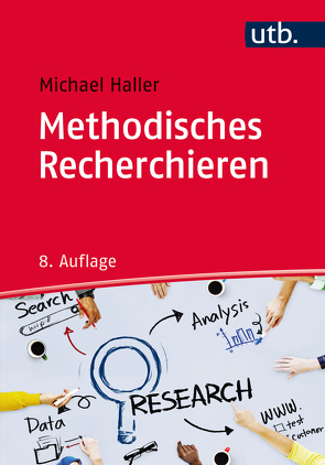 Methodisches Recherchieren von Haller,  Michael