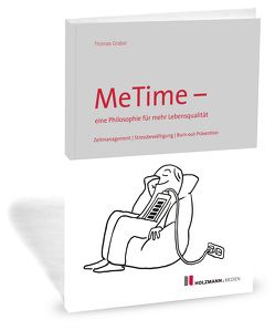 MeTime – eine Philosophie für mehr Lebensqualität von Gräber,  Thomas