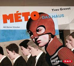 Méto – Das Haus von Grevet,  Yves, Strecker,  Rainer