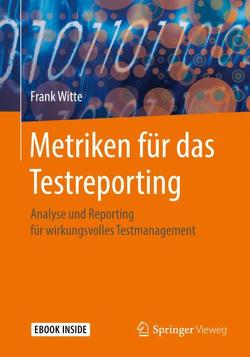 Metriken für das Testreporting von Witte,  Frank