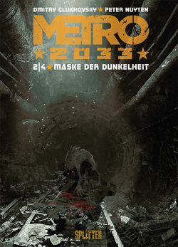 Metro 2033 (Comic). Band 2 (von 4) von Glukhovsky,  Dmitry, Nuyten,  Peter