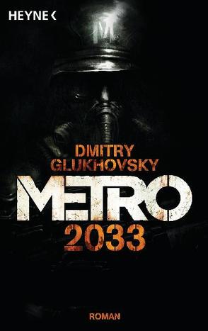 Metro 2033 von Drevs,  M. David, Glukhovsky,  Dmitry