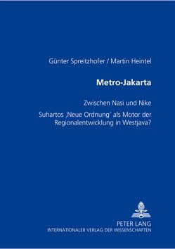 Metro-Jakarta von Heintel,  Martin, Spreitzhofer,  Günter