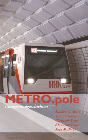 METRO.pole von Allers,  Monika C., Cortinovis,  Tim, Ernst,  Christoph, Hollen,  Klaus von, Nuhn,  Anja M.