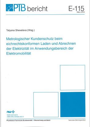 Metrologischer Kundenschutz beim eichrechtskonformen Laden und Abrechnen der Elektrizität im Anwendungsbereich der Elektromobilität von Sheveleva,  Tatyana