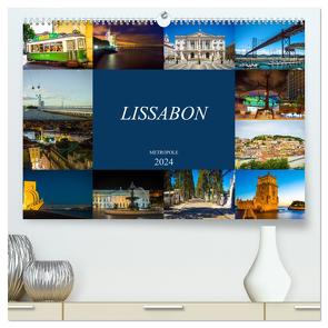 Metropole Lissabon (hochwertiger Premium Wandkalender 2024 DIN A2 quer), Kunstdruck in Hochglanz von Meutzner,  Dirk