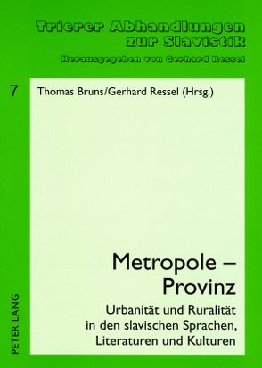 Metropole – Provinz von Bruns,  Thomas, Ressel,  Gerhard