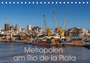 Metropolen am Rio de la Plata (Tischkalender 2022 DIN A5 quer) von Berlin, Schoen,  Andreas