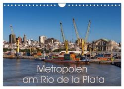 Metropolen am Rio de la Plata (Wandkalender 2024 DIN A4 quer), CALVENDO Monatskalender von Schön,  Berlin,  Andreas